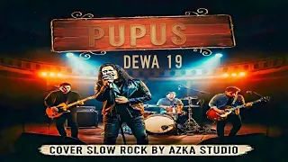 pupus dewa 19 cover slow rock by azka studio