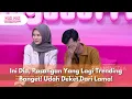 Download Lagu Ini Dia, Pasangan Yang Lagi Trending Banget! Udah Deket Dari Lama! - PAGI PAGI AMBYAR (19/6/25) P4