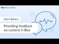 Box Training for Beginners Providing feedback on content in Box