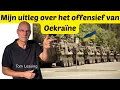 Lagu Uitleg over het huidige offensief van Oekraïne