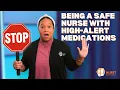 Staying Safe with High-Alert Medication Nursing Navigator Ep 26