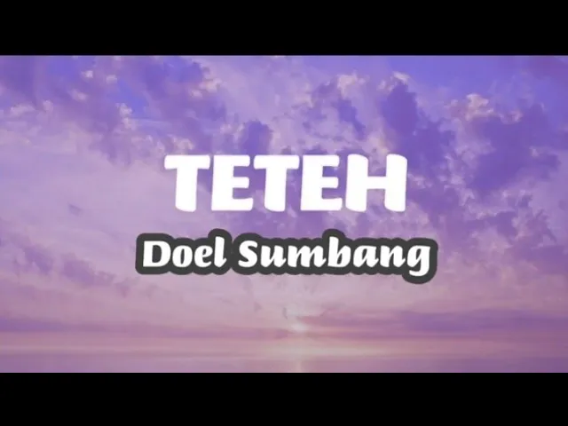 Download MP3 Teteh - Doel Sumbang ( Lirik Lagu Terjemahan)