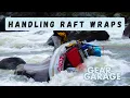 Order of Operations for Managing Raft Wraps and Pins