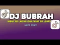 Download Lagu DJ BUBRAH - SABAR TAK LAKONI UDAN PANAS TAK LEWATI || DJ VIRAL TIKTOK