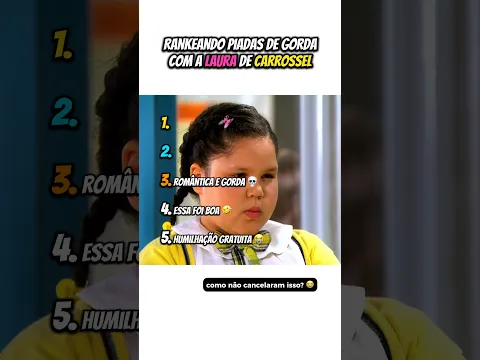Rankeando piadas de gorda com a Laura de Carrossel 😭