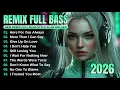 DJ Remix Full Bass | Full Album Style Alan Walker | New Playlist 2026 #EDM #Chill #remix