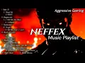 Download Lagu NEFFEX Mix | Fight Back Mode 🔥 Aggressive Gaming Music Playlist. #neffex