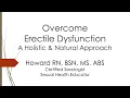 Intro Overcome Erectile Dysfunction - A Holistic Natural Approach