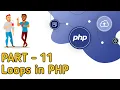 PHP full course part - 11 Loops in php developer rezwan