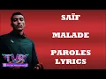 Saïf - Malade (Paroles/Lyrics)