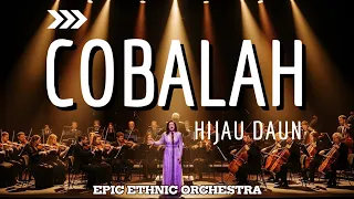 cobalah hijau daun epic ethnic orchestra cover ratapan cinta yang menggema sampai jiwa