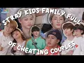 Download Lagu stray kids family full of cheating couples