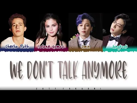 Download MP3 Jungkook, Jimin, Charlie Puth, Selena Gomez   'We Don't Talk Anymore' Lyrics Color Coded Eng