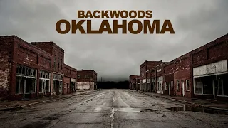 I Explored Unseen Towns In The Remote Backwoods Of OKLAHOMA
