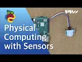 Physical Computing with Raspberry Pi - Playing with Sensors