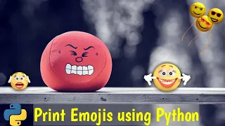 Print Emoji How to Create Emoji using Python Python Tutorial Python 3 Tutorial BB Coder Guy