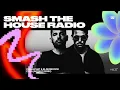 Download Lagu Smash The House Radio ep. 637