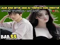Download Lagu BAB 33 TANGAN MU KENAPA 