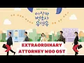 Download Lagu Extraordinary Attorney Woo OST (Part 1 - 7) | Extraordinary Attorney Woo Soundtrack (Part 1 - 7)