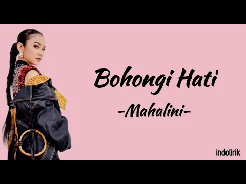 Download MP3 Mahalini - Bohongi Hati | Lirik Lagu