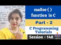 C-148 - malloc function Dynamic Memory Allocation Part-2