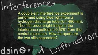 Physics Interference and Diffraction Problem Solver - Solving Mixed Slit and Grating Problems 2