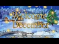 Download Lagu Welcome December,Welcome Christmas Month,Merry Christmas Wishes,Greetings,Prayers,Blessings