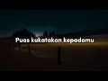 Satu Hari Nanti (Lirik) -  Najwa Latif,  Projector Band,  Sufian Suhaimi