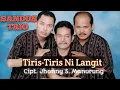 Tiris Tiris Ni Langit - Sandos Trio   || Official Music Video
