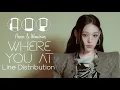 ALLDAY PROJECT (Annie \u0026 Woochan) - WHERE YOU AT Line Distribution