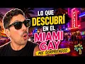 What I discovered at the Miami GAY surprised me