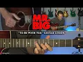 Download Lagu Mr. Big - To Be With You Guitar Lesson