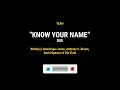 KNOW YOUR NAME Lyrics || DOE