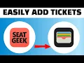 How to add Seatgeek Tickets to Apple Wallet Quick Tutorial