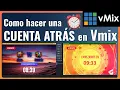 How to do COUNTDOWN in VMIX FREE Countdown Project Basic Vmix Spanish Tutorial