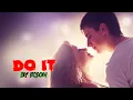Ikson - Do It (1 Hour Version) | Zohan Media