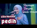 Download Lagu LILIN HERLINA- PEDIH - OM ULTRAS INDONESIA