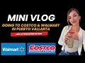 Shopping at Costco Walmart Puerto Vallarta after deportation