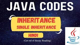 Single Inheritance in Java Inheritance in Java Java Program Hindi Hinglish