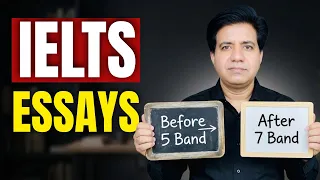 IELTS Essays: Before 5 Band - After 7 Band by Asad Yaqub 
