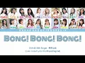 SNH48 30th Single - Bong! Bong! Bong! / 怦然心动 | Color Coded Lyrics CHN/PIN/ENG/IDN