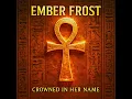 Ember Frost | "Sands of Rebirth" [Ballad/Rock]