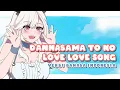 Download Lagu [ Gabriel Abyssia ] Dannasama to no Love Love Song - Versi Bahasa Indonesia Full Version