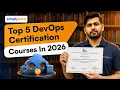 Top 5 DevOps Certification Courses In 2026 5 Best DevOps Certifications To Get Hired Simplilearn