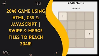 2048 Game with HTML CSS and JavaScript Step-by-Step Guide