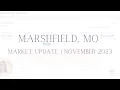 Housing Market Updates Marshfield MO Is it a buyer or seller market