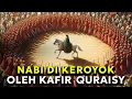 Lagu Kisah Nabi Muhammad Dikeroyok Oleh Kafir Quriasy