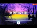 Download Lagu MENANG KERI(Lirik)-Safira Inema