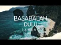 Download Lagu BASABALAH DULU SAYANG
