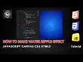 How to make Water ripple effect using JavaScript